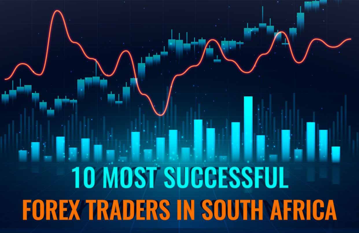 10 Most Successful Forex Traders in South Africa