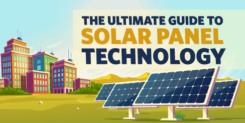 The Ultimate Guide to Solar Panel Technology