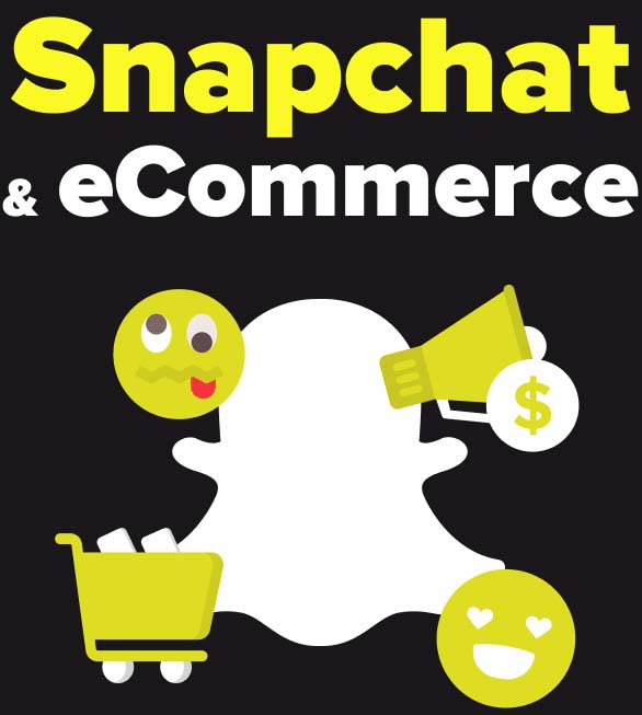 Snapchat and eCommerce