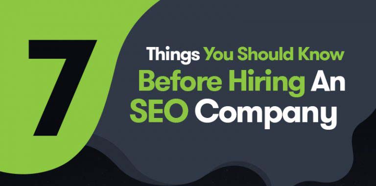 7 Things You Should Know Before Hiring an SEO Company