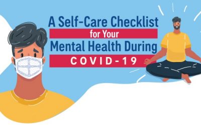 A Self-Care Checklist for Your Mental Health During COVID-19