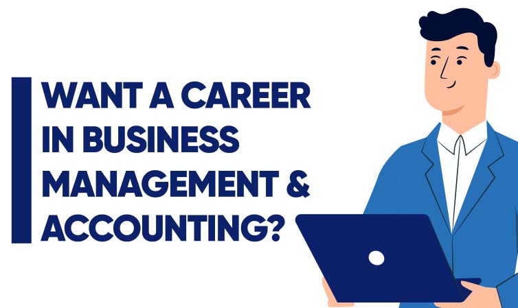 Want a Career in Business Management & Accounting? [Infographic]