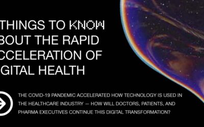 5 Things to Know About the Rapid Acceleration of Digital Health