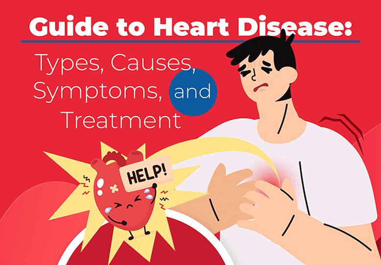 guide-to-heart-disease-types-causes-symptoms-and-treatment