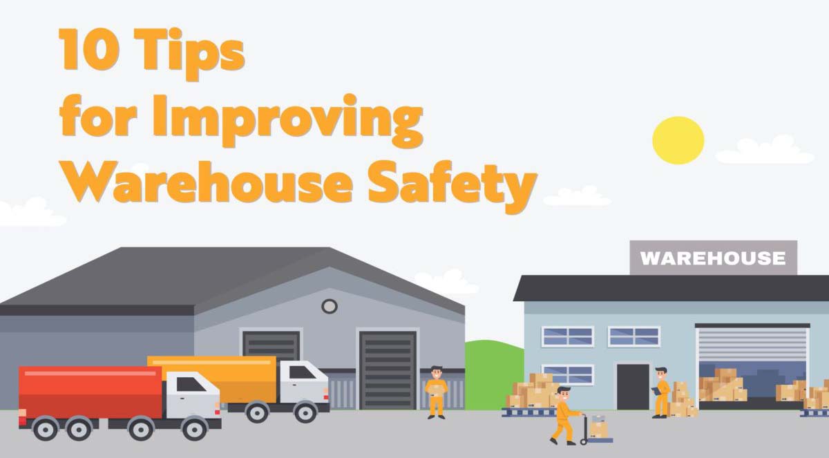 10 Essential Tips for Improving Warehouse Safety [Infographic]