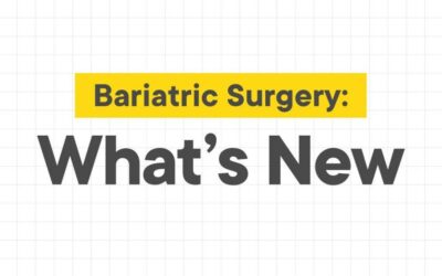 Bariatric Surgery: What’s New