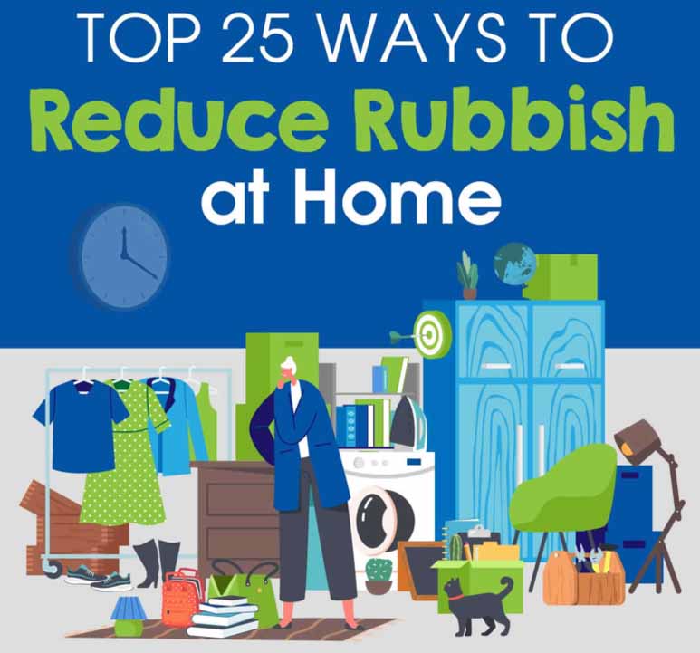 Top 25 Ways to Reduce Rubbish at Home (Infographic)