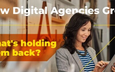 Scaling Digital Agency Growth