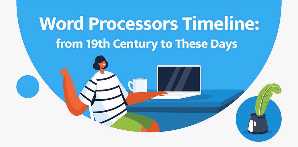 Word Processors Through Time Before MS Word & Google Docs (Infographic)