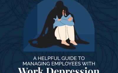 A Helpful Guide to Managing Employees With Work Depression