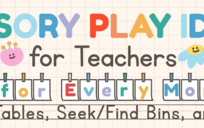 12 Sensory Play Ideas For Teachers