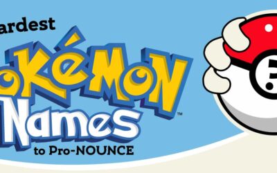 The Hardest-to-Pronounce Pokémon Names