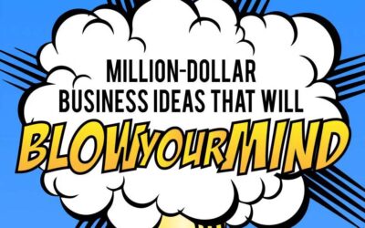 5 Mind-Blowing Multi-Million Dollar Startup Business Ideas
