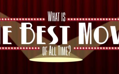 What Is the Best Movie of All Time?