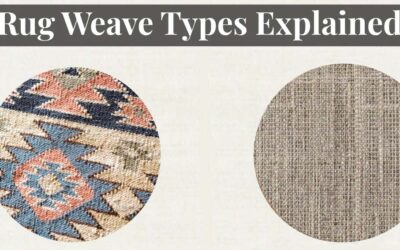 Understanding Rug Weave Types: A Guide to Construction and Longevity